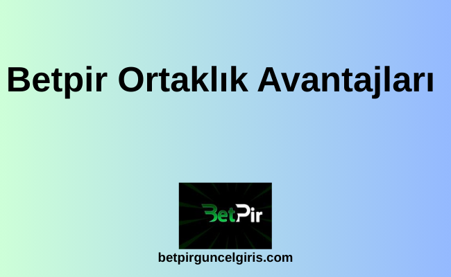 Betpir Ortaklık Başvurusu